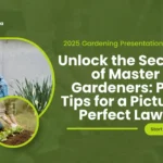 Unlock the Secrets of Master Gardeners: Pro Tips for a Picture-Perfect Lawn